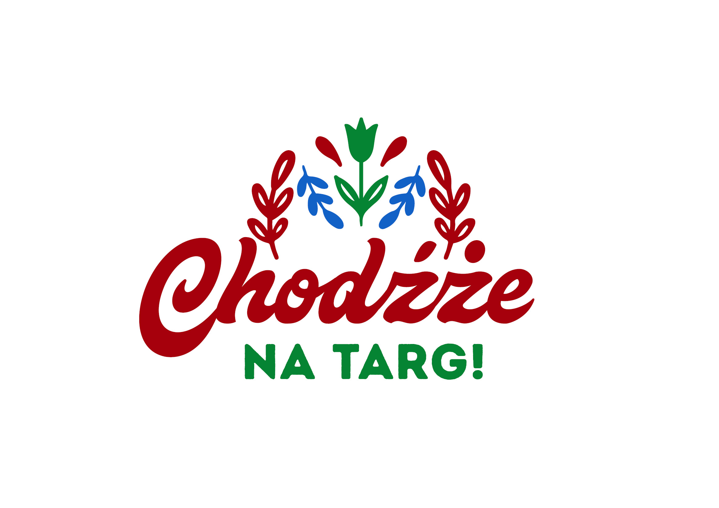 CHODŹŻE NA TARG!
