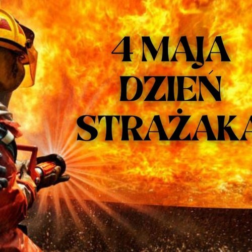 Obraz główny aktualności o tytule Dzień Strażaka 
