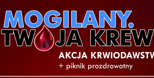Obraz główny aktualności o tytule „Mogilany. Twoja Krew” po raz jedenasty! 